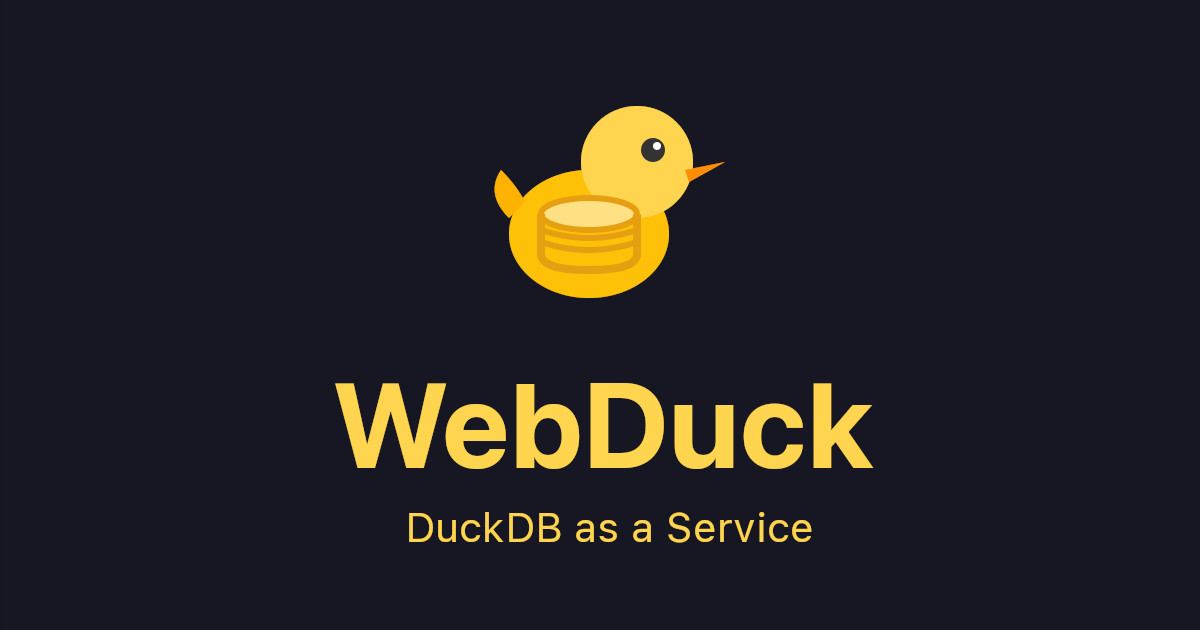 WebDuck - DuckDB as a Service